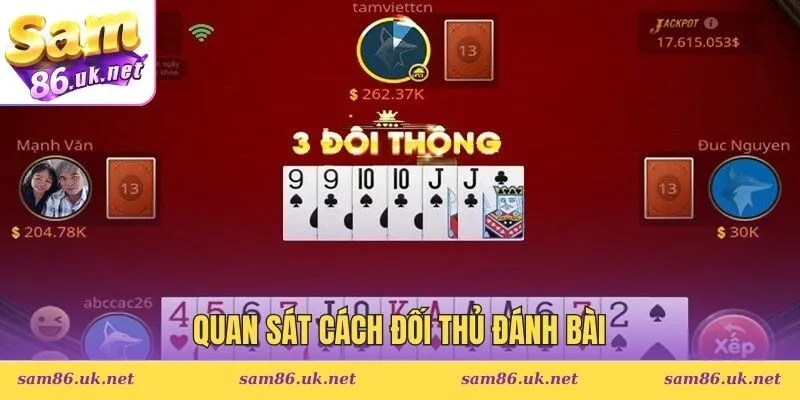 Quan sát cách đối thủ đánh bài
