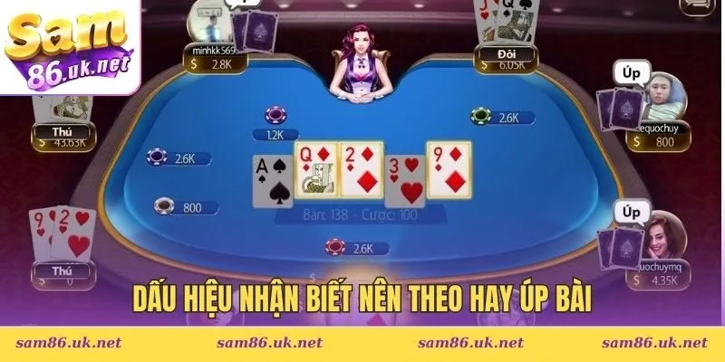 Dấu hiệu nhận biết nên theo hay úp bài